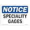 Signmission Safety Sign, OSHA Notice, 7" Height, 10" Width, Specialty Gases Sign, Landscape OS-NS-D-710-L-18382 - alternate 1
